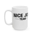 White Mug — Nice Job Team (Black)