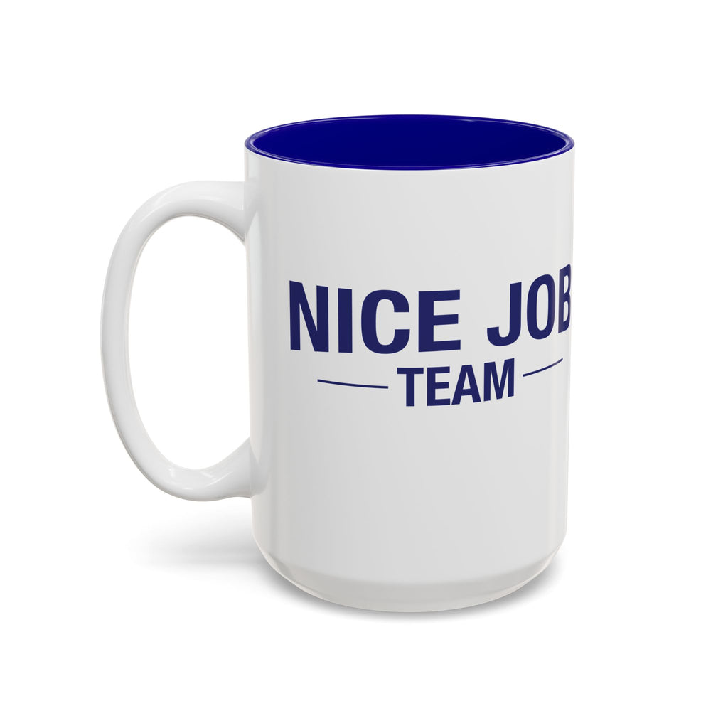 White Mug — Nice Job Team (Blue Interior)