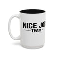 White Mug — Nice Job Team (Black Interior)