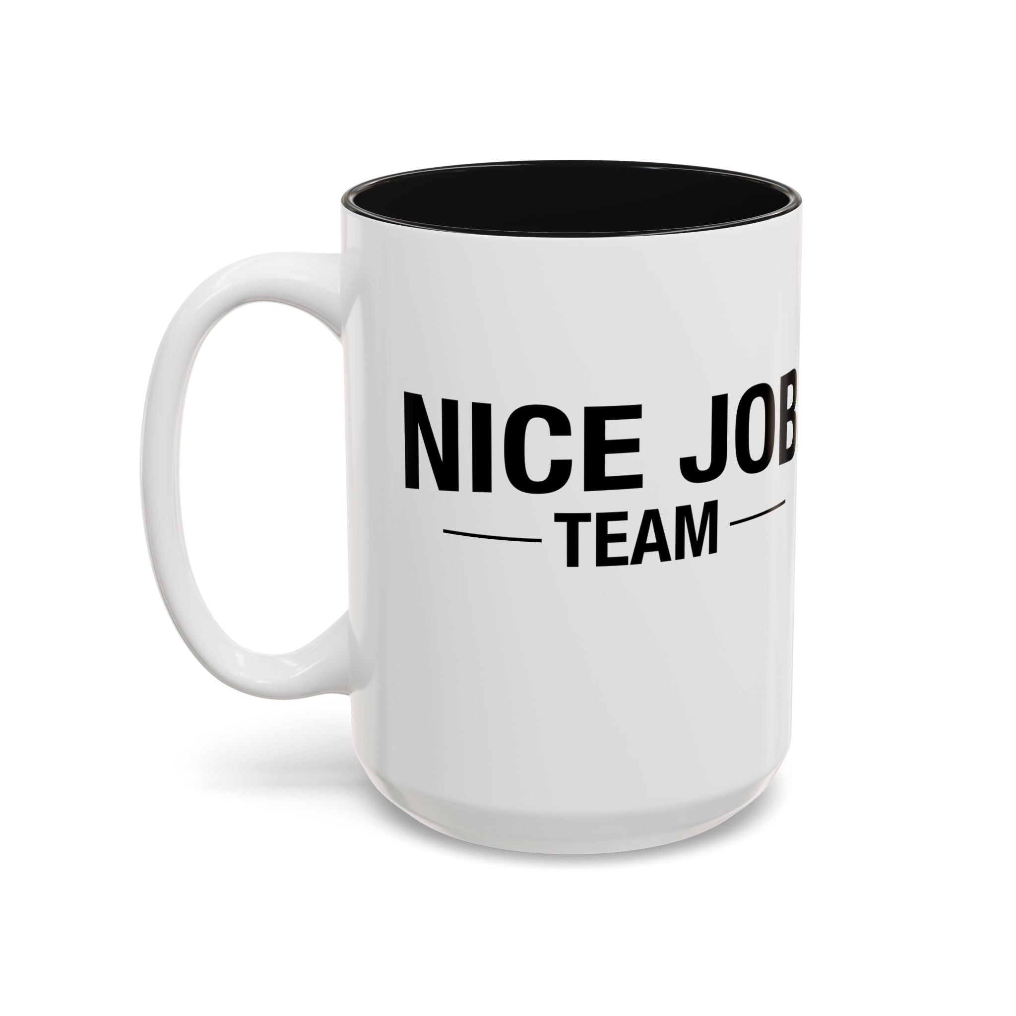 White Mug — Nice Job Team (Black Interior)
